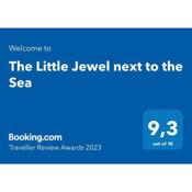 The Little Jewel next to the Sea